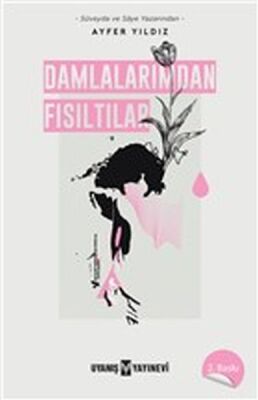 Damlalarımdan Fısıltılar - 1