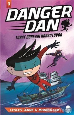 Danger Dan - Tuhaf Korsanı Korkutuyor - Mavi Kirpi Kitap