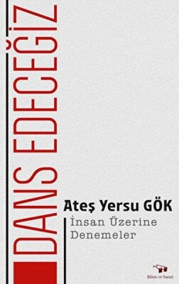 Dans Edeceğiz - Bilim Ve Sanat Yayınları