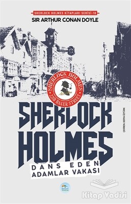 Dans Eden Adamlar Vakası - Sherlock Holmes - Maviçatı Yayınları