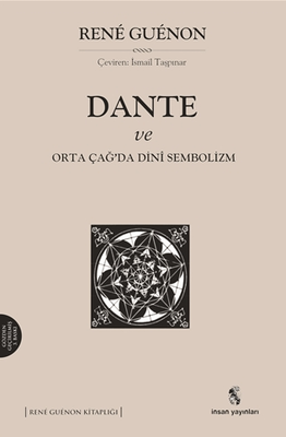 Dante ve Ortaçağ’da Dini Sembolizm - İnsan Yayınları