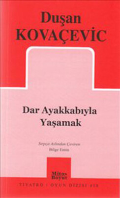 Dar Ayakkabıyla Yaşamak - Mitos Yayınları