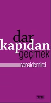 Dar Kapıdan Geçmek - Tfm Müzik