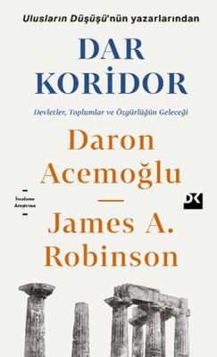 Dar Koridor - Devletler, Toplumlar ve Özgürlüğün Geleceği - 1