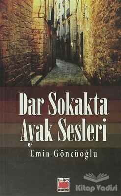 Dar Sokakta Ayak Sesleri - Elips Kitap