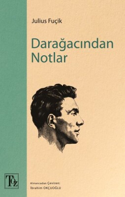 Darağacından Notlar - Töz Yayınları