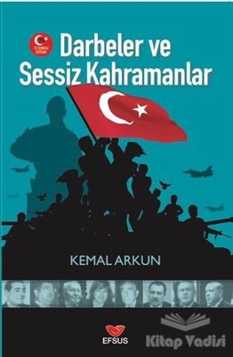 Darbeler ve Sessiz Kahramanlar - Efsus Yayınları