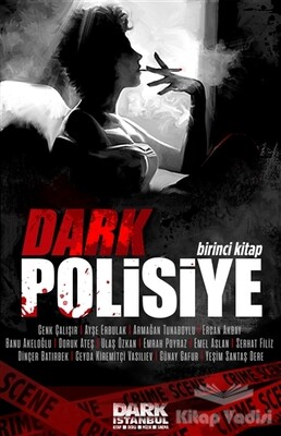 Dark Polisiye - Birinci Kitap - Dark İstanbul