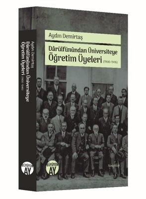 Darülfünundan Üniversiteye Öğretim Üyeleri - Büyüyen Ay Yayınları