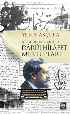 Darülhilafet Mektupları - Ötüken Neşriyat