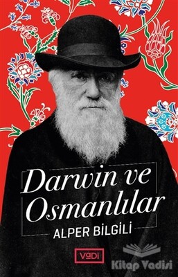 Darwin ve Osmanlılar - Vadi Yayınları