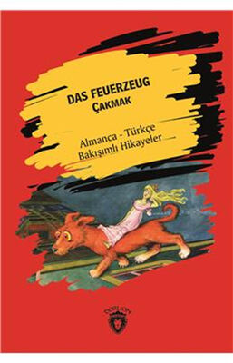 Das Feuerzeug Çakmak Almanca Türkçe Bakışımlı Hikayeler - 1