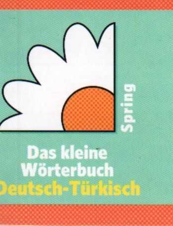 Das Kleine Wörterbuch Deutsch Türkisch Spring