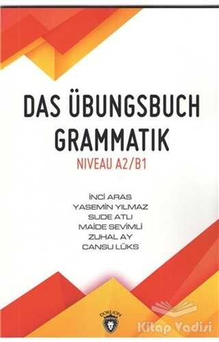 Dorlion Yayınları - Das Übungsbuch Grammatik Niveau A2/B1