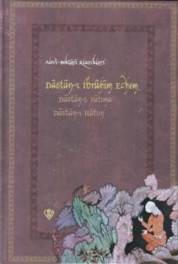 Dastan-ı İbrahim Edhem Dastan-ı Fatıma Dastan-ı Hatun Alevi Bektaşi Klasikleri-6 - Türkiye Diyanet Vakfı Yayınları