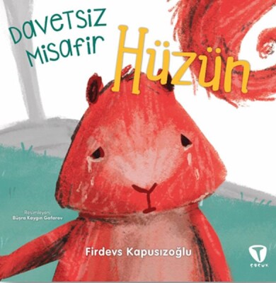 Davetsiz Misafir Hüzün - Turkuvaz Çocuk