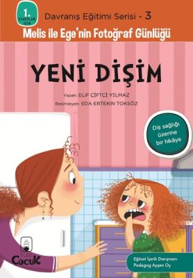 Davranış Eğitimi Serisi 3 - Melis ile Ege'nin Fotoğraf Günlüğü-Yeni Dişim - 1