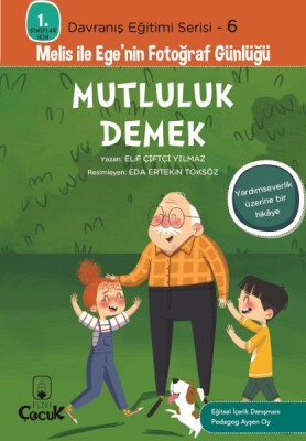 Davranış Eğitimi Serisi 6 - Melis ile Ege'nin Fotoğraf Günlüğü-Mutluluk Demek - Floki Çocuk