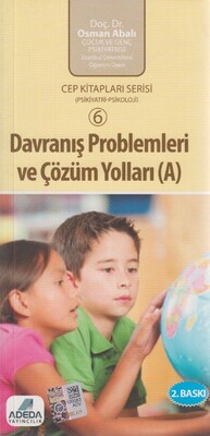 Davranış Problemleri ve Çözüm Yolları (A) - Adeda Yayıncılık