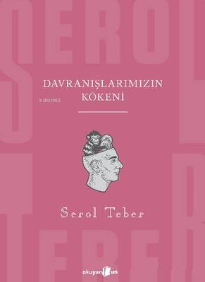 Davranışlarımızın Kökeni - 1