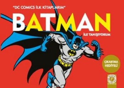 Dc Comics İlk Kitaplarım - Batman İle Tanışıyorum - Artemis Yayınları