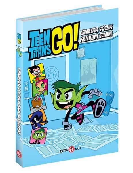 Beta Kids - DC Comics: Teen Titans Go! Canavar Çocuk Kankam Benim!