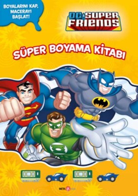 Dc Super Friends Süper Boyama Kitabı - Beta Kids