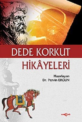 Dede Korkut Hikayeleri - Akçağ Yayınları