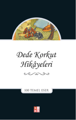 Dede Korkut Hikayeleri - Babıali Kültür Yayıncılığı