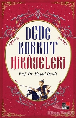 Dede Korkut Hikayeleri - Kesit Yayınları