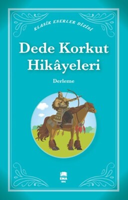 Dede Korkut Hikâyeleri - Ema Genç