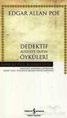 Dedektif Auguste Dupin Öyküleri - İş Bankası Kültür Yayınları