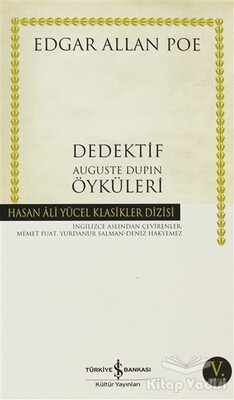 Dedektif Auguste Dupin Öyküleri - İş Bankası Kültür Yayınları