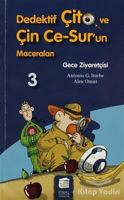 Dedektif Çito ve Çin Ce-Sur’un Maceraları 3 - Gece Ziyaretçisi - Final Kültür Sanat Yayınları