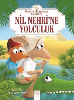 Dedektif Hercule Carotte Nil Nehri’ne Yolculuk - 1001 Çiçek Kitaplar