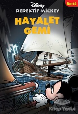Dedektif Mickey 12 : Hayalet Gemi - Doğan Egmont
