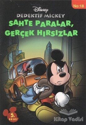 Dedektif Mickey 18 : Sahte Paralar, Gerçek Hırsızlar - Doğan Egmont