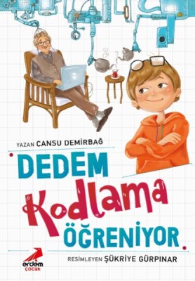 Dedem Kodlama Öğreniyor - Erdem Çocuk