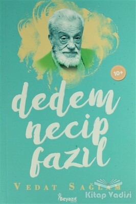 Dedem Necip Fazıl - Beyazıt Yayınları