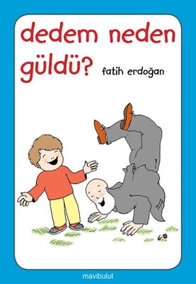 Dedem Neden Güldü? - Mavibulut Yayınları