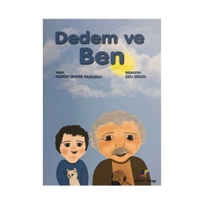 Dedem ve Ben - Eğiten Kitap