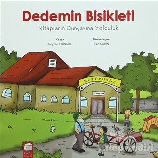 Dedemin Bisikleti: Kitapların Dünyasına Yolculuk - Final Kültür Sanat Yayınları