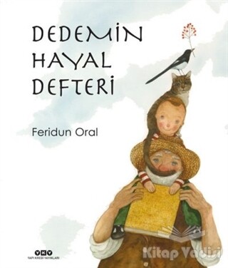 Dedemin Hayal Defteri - Yapı Kredi Yayınları