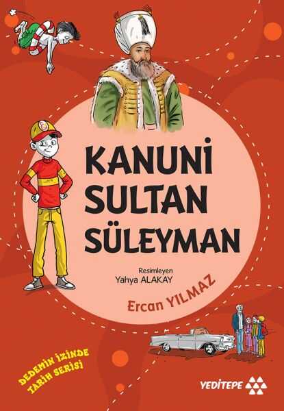 Yeditepe Yayınevi - Dedemin İzinde Tarih Serisi - Kanuni Sultan Süleyman