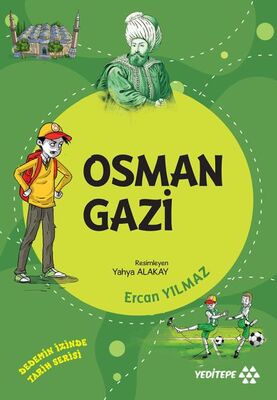 Dedemin İzinde Tarih Serisi - Osman Gazi - 1