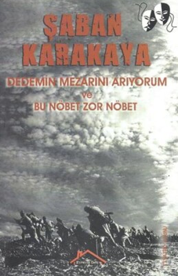 Dedemin Mezarını Arıyorum ve Bu Nöbet Zor Nöbet - Kırmızı Çatı Yayınları