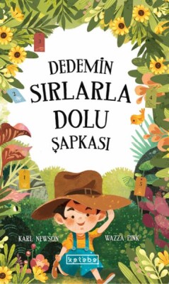 Dedemin Sırlarla Dolu Şapkası - Ketebe Yayınları