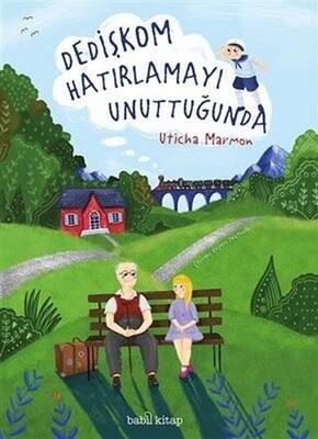 Dedişkom Hatırlamayı Unuttuğunda - Babil Kitap