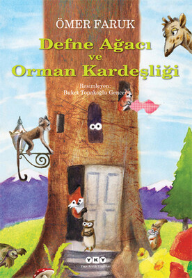 Defne Ağacı ve Orman Kardeşliği - Yapı Kredi Yayınları