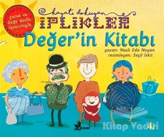 Değer'in Kitabı - Hayatı Dokuyan İplikler - 1